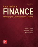 Case Studies in Finance: Managing for Corporate Value Creation 0256094640 Book Cover
