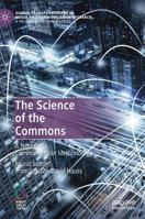 The Science of the Commons: A Note on Communication Methodology 3030144992 Book Cover