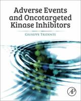 Adverse Events and Oncotargeted Kinase Inhibitors 0128094001 Book Cover