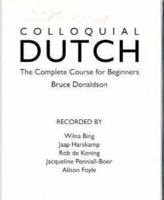 Colloquial Dutch: A Complete Language Course for Beginners(Colloquial) 0415130867 Book Cover