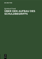 �ber den Aufbau des Schuldbegriffs 3111178846 Book Cover