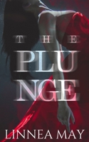 The Plunge: A romantic suspense novella B0851LL4CF Book Cover