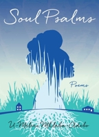 Soul Psalms: Poems 1631520121 Book Cover