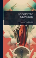 Godgewyde Gezangen 1024441105 Book Cover