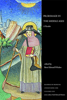 Pilgrimage in the Middle Ages: A Reader 144260199X Book Cover