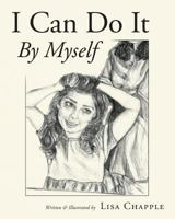 I Can Do It By Myself 1633384098 Book Cover