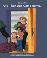 And Then Dad Came Home B08QG9QVCS Book Cover