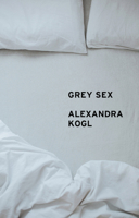 Grey Sex: Heterosexuality and Everyday Domination 150955887X Book Cover