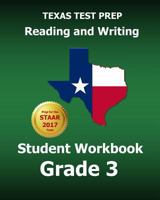 Texas Test Prep Reading and Writing Student Workbook Grade 3: Covers the Teks Writing Standards 1507759193 Book Cover