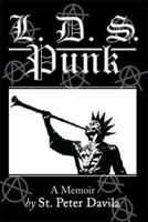 L. D. S. Punk : A Memoir 1483675904 Book Cover