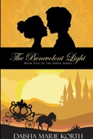 The Benevolent Light 1300915692 Book Cover