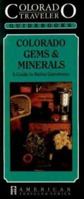 Colorado Traveler: Gems and Minerals (American Traveler) 1558380728 Book Cover
