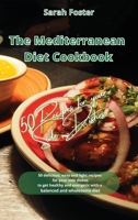 Mediterranean Diet Cookbook for Beginners Side Dishes Recipes: 50 mouth watering, evergreen and easy recipes for your side dishes to burn fat, get ... again with a balanced and wholesome diet 1914373545 Book Cover