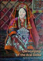 Qaraqalpaqs of the Aral Delta 3791347381 Book Cover