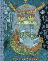 The Understanding Monster: Book One 0983166242 Book Cover