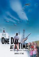 One Day at a Time: My Lfe and Times 1456793012 Book Cover