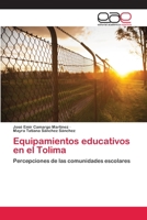 Equipamientos educativos en el Tolima 3659054259 Book Cover