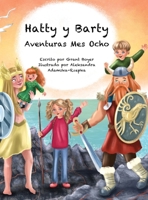 Las Aventuras de Hatty y Barty Mes Ocho (Spanish Edition) B0F2GTT8GN Book Cover