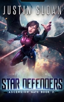 Star Defenders: A Military SciFi Epic 1651226598 Book Cover