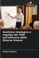 Gestione strategica e impatto del TQM sull'efficacia delle Risorse Umane (Italian Edition) 6207544099 Book Cover