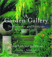 Garden Gallery: The Plants, Art, and Hardscape of Little and Lewis 0881926728 Book Cover