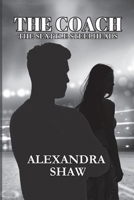 The Coach - The Seattle Steelheads Series B0FCVXT62S Book Cover