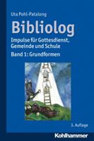 Bibliolog: Impulse Fur Gottesdienst, Gemeinde Und Schule. Band 1: Grundformen 3170240552 Book Cover