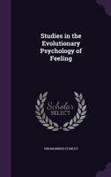 Studies in the Evolutionary Psychology of Feeling 172447426X Book Cover