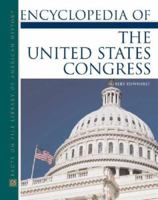 Encyclopedia Of The United States Congress (Facts on File Library of American History) 0816050589 Book Cover
