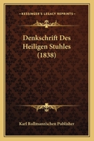 Denkschrift Des Heiligen Stuhles (1838) 116042408X Book Cover