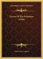 Larvae Of The Prioninae: 1018679359 Book Cover