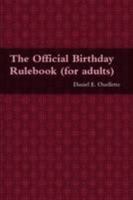 The Official Birthday Rulebook (for Adults) 0557097827 Book Cover