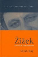 Zizek: A Critical Introduction (Key Contemporary Thinkers) 0745622089 Book Cover