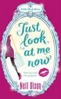 Just Look at Me Now 0755354370 Book Cover