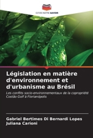 Législation en matière d'environnement et d'urbanisme au Brésil (French Edition) 6207167546 Book Cover