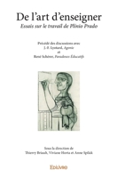 De l'art d'enseigner: Essais sur le travail de Plínio Prado (French Edition) 241422861X Book Cover