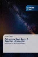 Astronomy Made Easy; A Beautiful Introduction 6209310818 Book Cover