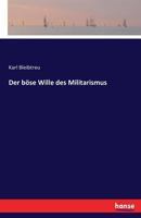 Der Bose Wille Des Militarismus 3741175226 Book Cover