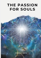 The Passion for Souls B000J0Y7WS Book Cover
