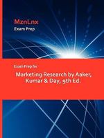 Exam Prep for Marketing Research by Aaker, Kumar & Day, 9th Ed. 1428873015 Book Cover