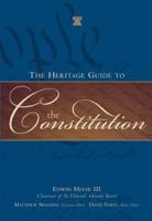 The Heritage Guide to the Constitution 159698001X Book Cover