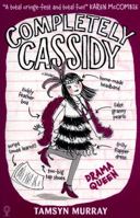 Completely Cassidy Drama Queen 1474906990 Book Cover