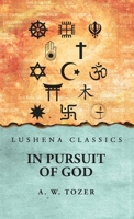 In Pursuit of God A. W. Tozer B0DRN39HV6 Book Cover