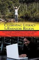 Celebrating Literacy in the Rwenzori Region: Lest We Forget: A Biographical Narrative of Uganda's Youngest Member of Parliament, 1980-1985 1426930976 Book Cover