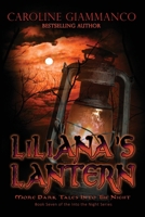Liliana's Lantern: More Dark Tales Into the Night B0FR9VRP22 Book Cover