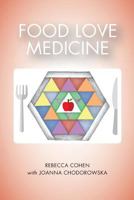 Food Love Medicine 1722473746 Book Cover