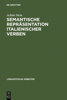 Semantische Repr�sentation Italienischer Verben: Automatische Disambiguierung Mit Konzepthierarchien 3484304995 Book Cover