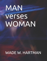 MAN verses WOMAN B08HTF1HX6 Book Cover