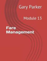 Fare Management: Module 13 1794438238 Book Cover