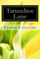 Tattenhoe Lane 1533377510 Book Cover